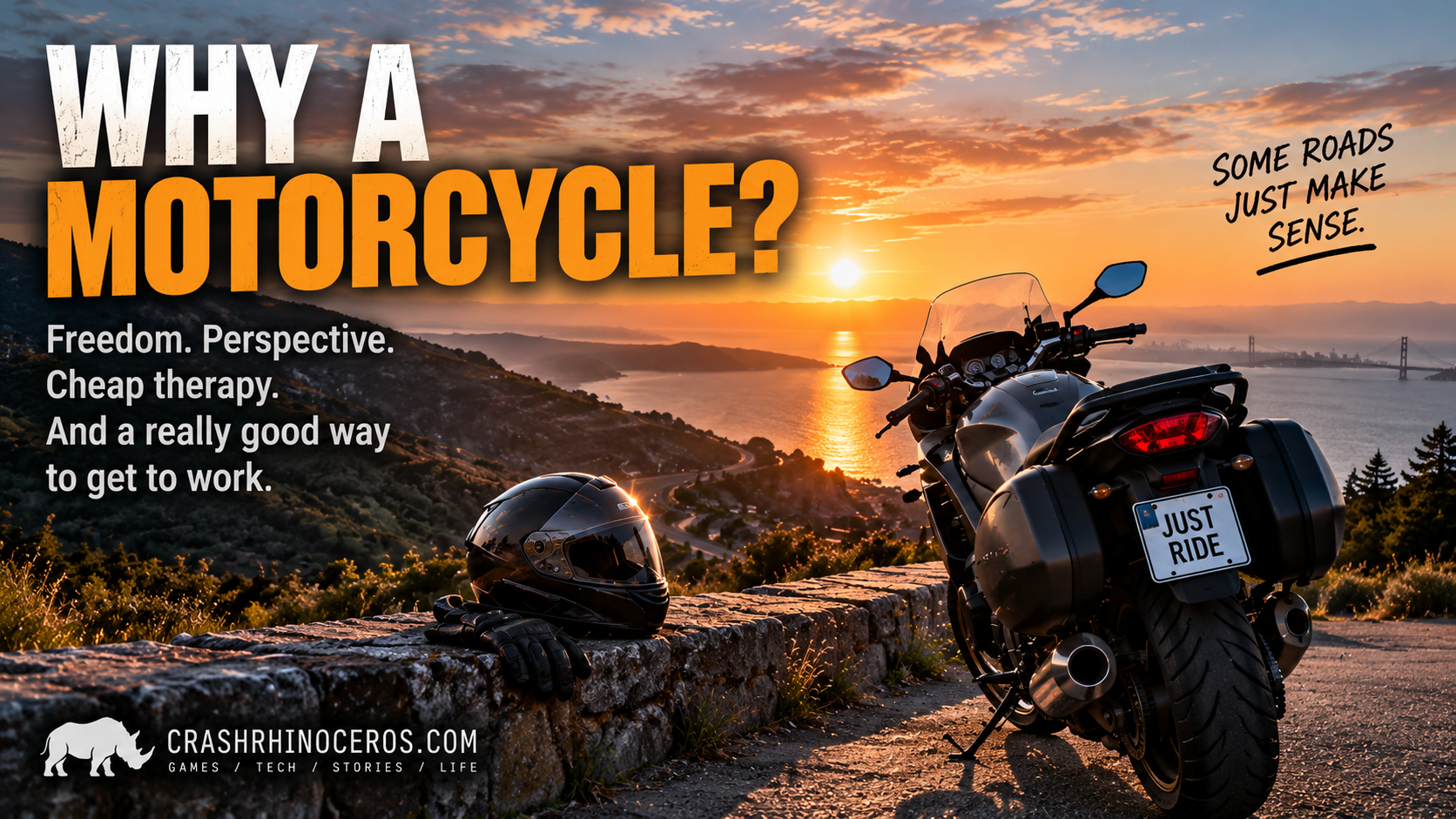 Why A Motorcycle?